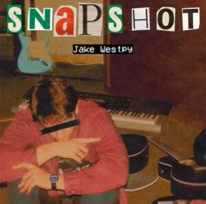 Jake Westpy - Snapshot Artwork - SONO Music Group