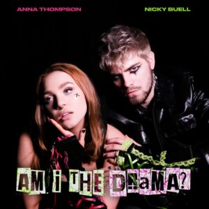 Nicky Buell - AM I THE DRAMA? Artwork - SONO Music Group