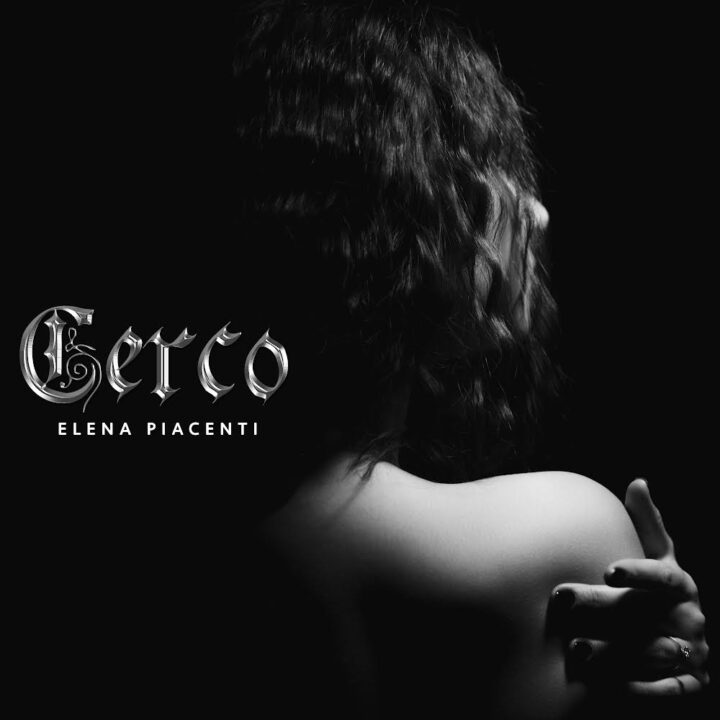 SONO Music announces CERCO the new single by Elena Piacenti