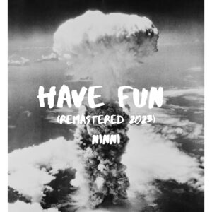 Ninni - Have Fun (Remastered 2023) Article Image - SONO Music Press Release